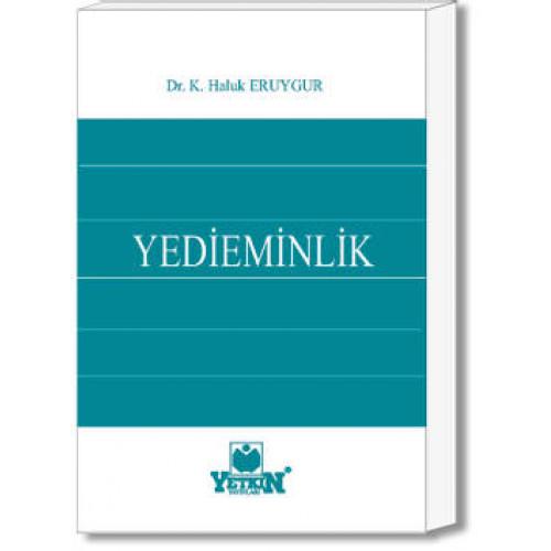 1) Yedieminlik, hukuki bir ‌kavramdır ve genellikle geçici bir koruma‍ amaçlar