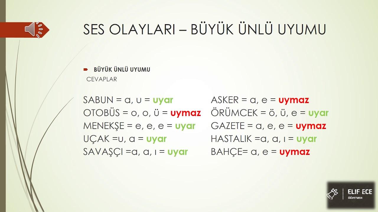 8) Büyük ünlü uyumu, ​dilin akıcı ve uyumlu bir şekilde konuşulmasına yardımcı olur