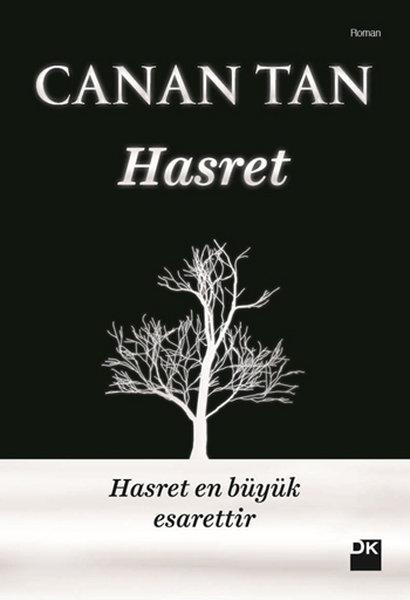 4) Hasret: Kaybedilenin özlemi ve nostaljiyi barındırır