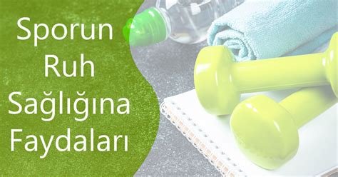 Düzenli Sporun Ruh Sağlığına Etkileri ve İyileştirici Faydaları