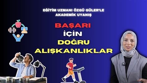 Eğitimde Başarı İçin Edinilmesi Gereken Alışkanlıklar