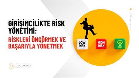 Girişimcilikte Risk Yönetimi: Güvenli Adımlar ve Başarılı Stratejiler