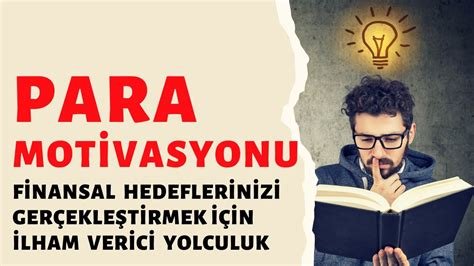 Hedeflerinizi Gerçekleştirmek İçin Motivasyon Kaynakları