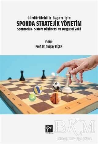 İş Hayatında Sürdürülebilir Başarı İçin Stratejik Yönetim