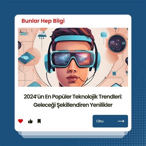 Teknoloji Trendleri: Geleceği Belirleyen Yenilikler